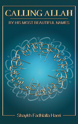 Calling Allah By His Most Beautiful Names