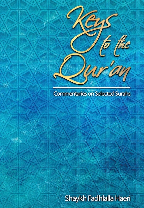 Keys to the Qur'an: A Commentary on Selected Surahs